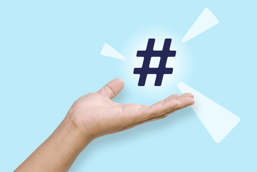Harness the power of hashtags 1