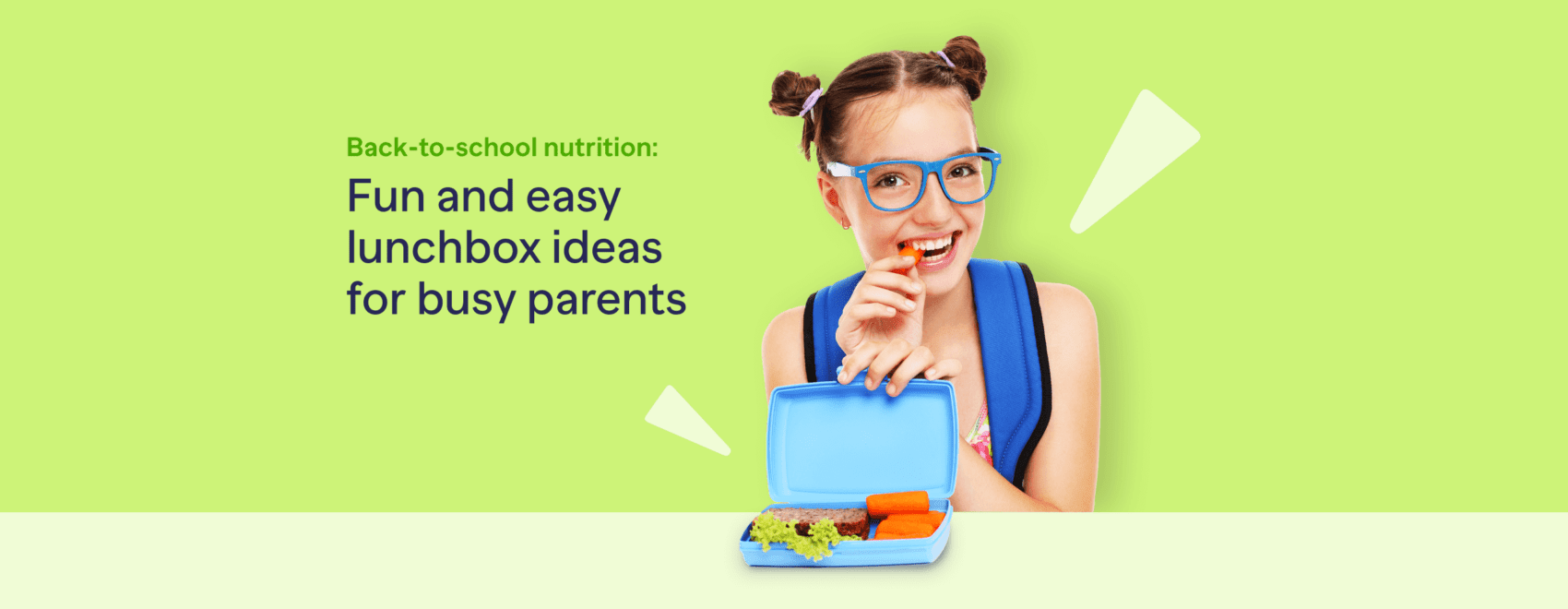 Back to school nutrition fun and easy lunchbox ideas for busy parents 